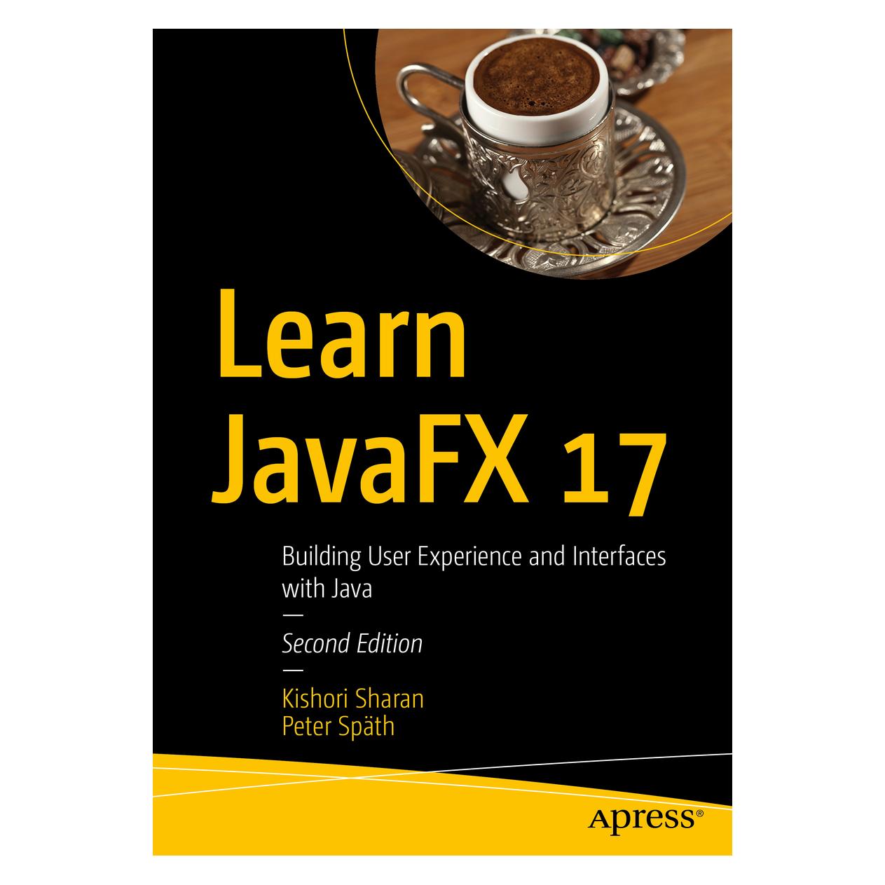 Springer Learn JavaFX 17 (Englisch, Softcover, Kishori Sharan, Peter Späth) (56214054)