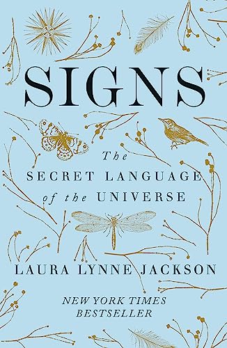 Piatkus Signs: The secret language of the universe by Laura Lynne Jackson
