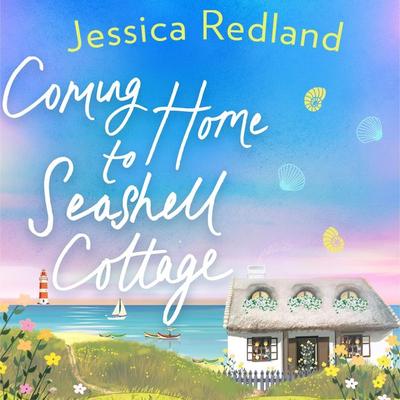 Coming Home To Seashell Cottage - Jessica Redland, Audio, 9781838891213