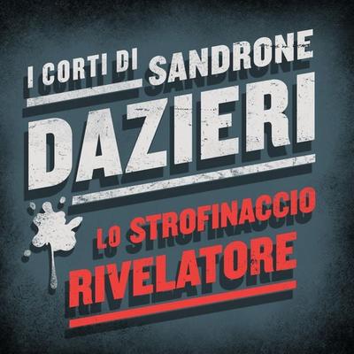 Lo strofinaccio rivelatore - Sandrone Dazieri, Audio, 9789178592913