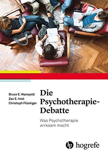 Wampold, Bruce E. - Die Psychotherapie-Debatte: Was Psychotherapie wirksam macht - Preis vom 09.10.2026 07:28:09 h