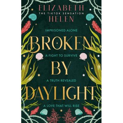 Broken by Daylight, Gebundene Ausgabe von Elizabeth Helen, HarperCollins, 978-0-00-867069-6