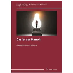 Das ist der Mensch, Sachbücher von Friedrich Reinhard Schmidt