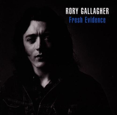 Rory Gallagher - Fresh Evidence - Preis vom 09.10.2026 07:28:09 h