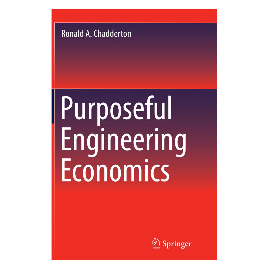 Springer Purposeful Engineering Economics (Englisch, Softcover, Ronald A. Chadderton) (55855872)