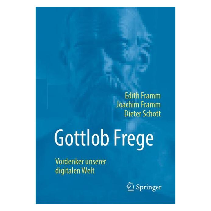 Springer Gottlob Frege (Deutsch, Hardcover, Dieter Schott, Edith Framm, Joachim Framm) (60829915)