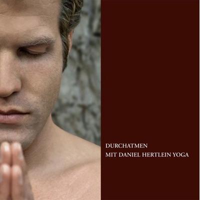 Durchatmen mit Daniel Hertlein Yoga - Daniel Hertlein, Download, 9783981526271