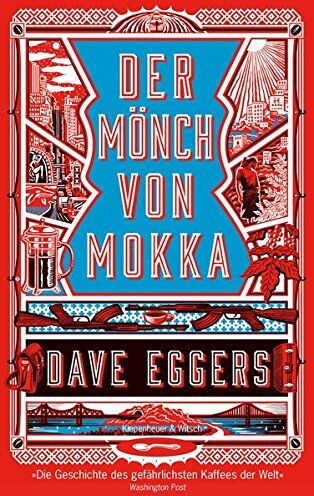 Dave Eggers - Der Mönch von Mokka - Preis vom 04.10.2026 03:51:26 h