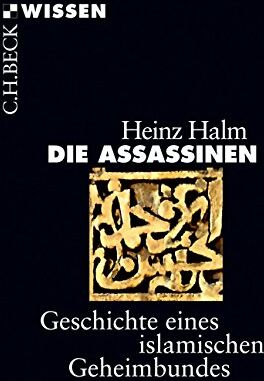 Heinz Halm - Die Assassinen: Geschichte eines islamischen Geheimbundes (Beck'sche Reihe) - Preis vom 09.10.2026 07:28:09 h