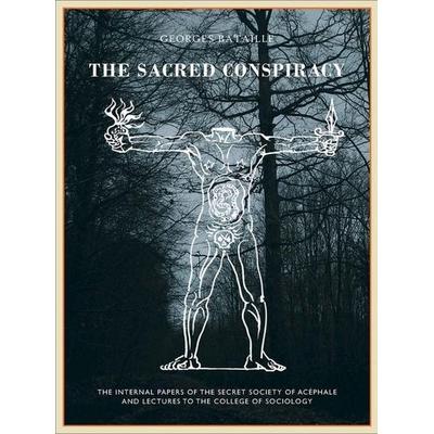 The Sacred Conspiracy, Gebundene Ausgabe von Georges Bataille,Roger Caillois,Michel Leiris, Atlas Press, 978-1-900565-95-0