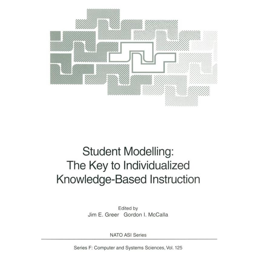Springer Student Modelling: The Key to Individualized Knowledge-Based Instruction (Englisch, Softcover, Gordon I. McCalla, Jim E. Greer) (55376714)