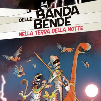 Nella Terra della Notte - La Banda delle Bende - Roberto Lauciello,Alessandro Vicenzi, Audio, 9789180439589