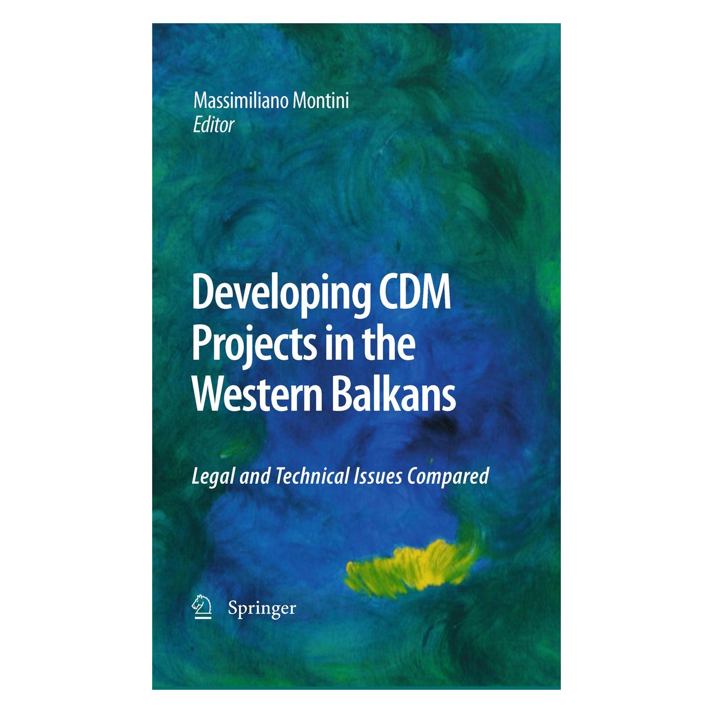 Springer Developing CDM Projects in the Western Balkans (Englisch, Hardcover, Massimiliano Montini) (9789048133918)