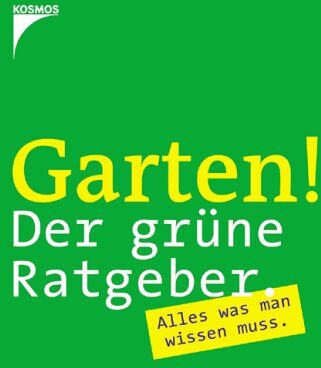 Garten! Der grüne Ratgeber: Alles was man wissen muss - Preis vom 19.10.2026 19:33:35 h