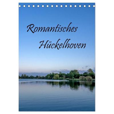 Romantisches Hückelhoven (Tischkalender 2027 DIN A5 hoch), CALVENDO Monatskalender