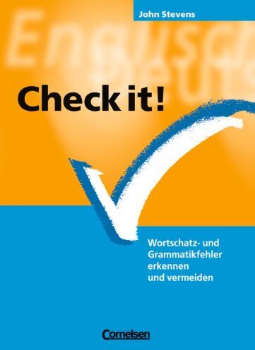 John Stevens - Check it!: Wortschatz- und Grammatikfehler erkennen und vermeiden. Practice Book mit eingelegtem Lösungsschlüssel - Preis vom 11.10.2026 03:10:56 h