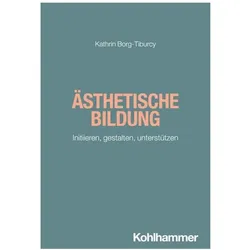 Ästhetische Bildung, Fachbücher von Kathrin Borg-Tiburcy