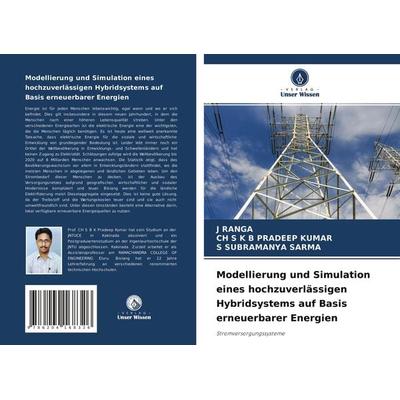 Modellierung und Simulation eines hochzuverlässigen Hybridsystems auf Basis erneuerbarer Energien, Taschenbuch von J. Ranga,Ch S. K. B. Pradeep