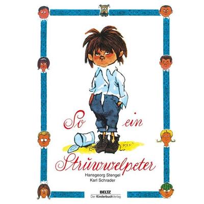 So ein Struwwelpeter, Gebundene Ausgabe von Hansgeorg Stengel,Karl Schrader, Julius Beltz GmbH & Co. KG