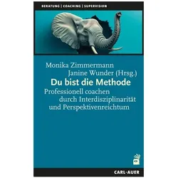 Du bist die Methode, Fachbücher von Monika Zimmermann, Janine Wunder
