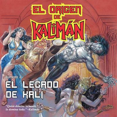 El origen de Kalimán. El legado de Kali, parte 2 - Super Heroe SA de CV, Audio, 9789179898014