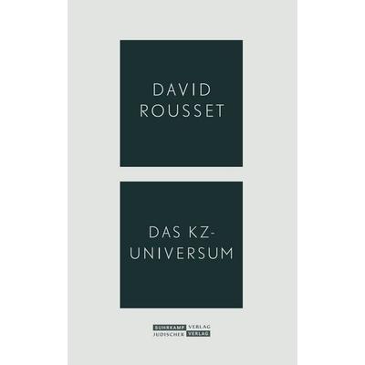 Das KZ-Universum, Gebundene Ausgabe von David Rousset, Jüdischer Verlag, 978-3-633-54302-1