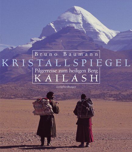 Bruno Baumann - Kristallspiegel: Pilgerreise zum heiligen Berg Kailash - Preis vom 09.10.2026 07:28:09 h