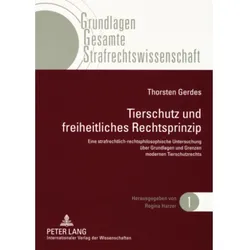 Tierschutz und freiheitliches Rechtsprinzip, Fachbücher von Thorsten Gerdes
