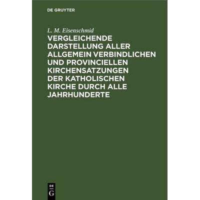 Vergleichende Darstellung aller allgemein verbindlichen und provinciellen Kirchensatzungen der katholischen Kirche durch alle Jahrhunderte, Gebundene