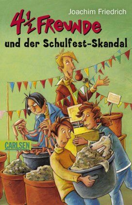 Joachim Friedrich - 4 1/2 Freunde: 4 1/2 Freunde und der Schulfest-Skandal - Preis vom 09.10.2026 07:28:09 h