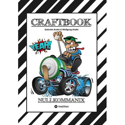 CRAFTBOOK - 120 GROSSARTIGE RENNWAGEN MOTIVE - LUSTIGE MECHANIKER - WISSENSWERTES - KNIFFLIGE RÄTSEL - MOTORRÄDER - TRUCKS - QUADS - TIERE,