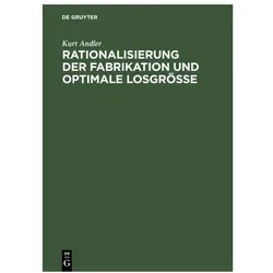 Rationalisierung der Fabrikation und optimale Losgrösse, Fachbücher von Kurt Andler