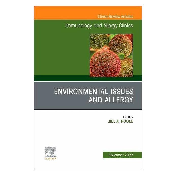 Elsevier Environmental Issues and Allergy, An Issue of Immunology and Allergy Clinics of North America (Englisch, Hardcover) (41979928)