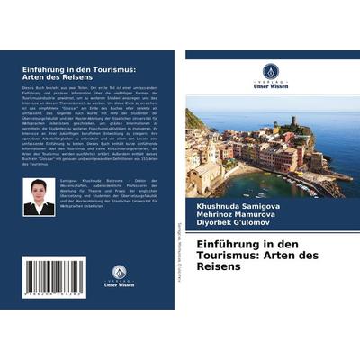 Einführung in den Tourismus: Arten des Reisens -
