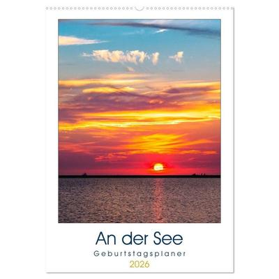 An der See Geburtstagsplaner (Wandkalender 2026 DIN A2 hoch), CALVENDO Monatskalender