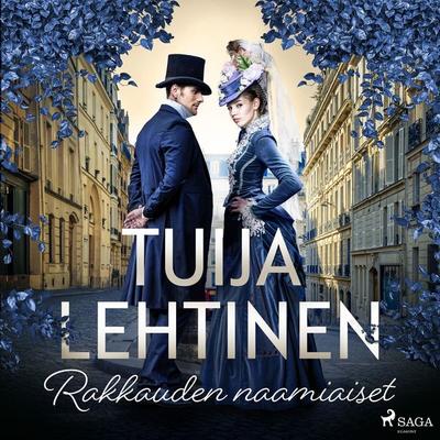 Rakkauden naamiaiset - Tuija Lehtinen, Audio, 9788727030869