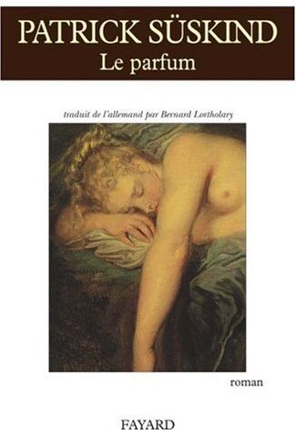 Patrick Süskind - Le parfum : histoire d'un meurtrier - Preis vom 13.10.2026 19:28:25 h