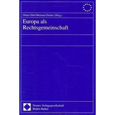 Europa als Rechtsgemeinschaft, Taschenbuch von , Nomos, 978-3-7890-4885-2