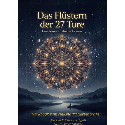 Das Flüstern der 27 Tore, Gebundene Ausgabe von Joachim Nusch, BoD – Books on Demand, 978-3-696-38520-0