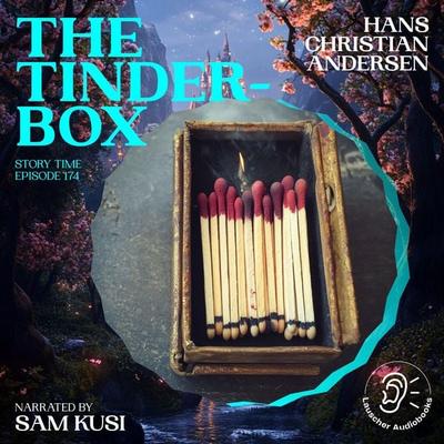 The Tinder-Box (Story Time, Episode 174) - Hans Christian Andersen, Audio, 9783711922854