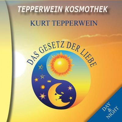 Tepperwein Kosmothek: Das Gesetz der Liebe (Day & Night) - , Audio, 4250701915189