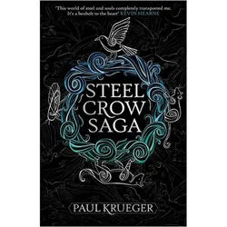 Krueger, P: Steel Crow Saga, Belletristik von Paul Krueger