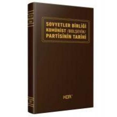Sovyetler Birligi Komünist Bolsevik Partisinin Tarihi Bez Cilt, Taschenbuch von Kolektif, Kor Kitap