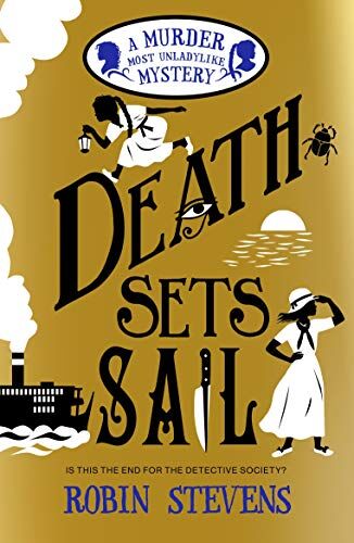 Robin Stevens - Death Sets Sail: A Murder Most Unladylike Mystery - Preis vom 10.10.2026 11:48:34 h