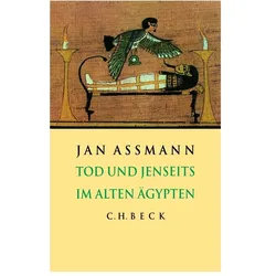Assmann:Tod und Jenseits im alten Ägypt, Sachbücher von Jan Assmann