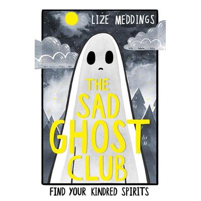 The Sad Ghost Club Volume 1, Taschenbuch von Lize Meddings, Hachette Children's Books