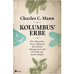 Kolumbus' Erbe, Sachbücher von Charles C. Mann