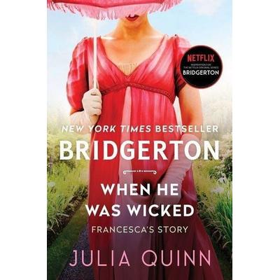 When He Was Wicked, Gebundene Ausgabe von Julia Quinn, Harper Collins (US), 978-0-06-314137-7