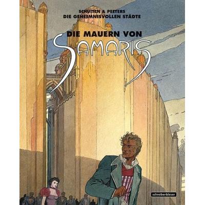 Die Mauern von Samaris, Taschenbuch von François Schuiten,Benoît Peeters, Schreiber & Leser, 978-3-943808-63-6