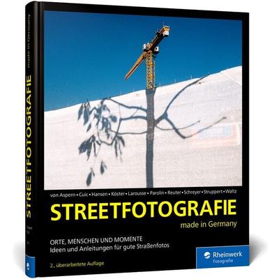 Streetfotografie, Gebundene Ausgabe von Kay Aspern,Mario Cuic,Siegfried Hansen,Torsten Köster,Marco Larousse, Rheinwerk, 978-3-8362-9339-6